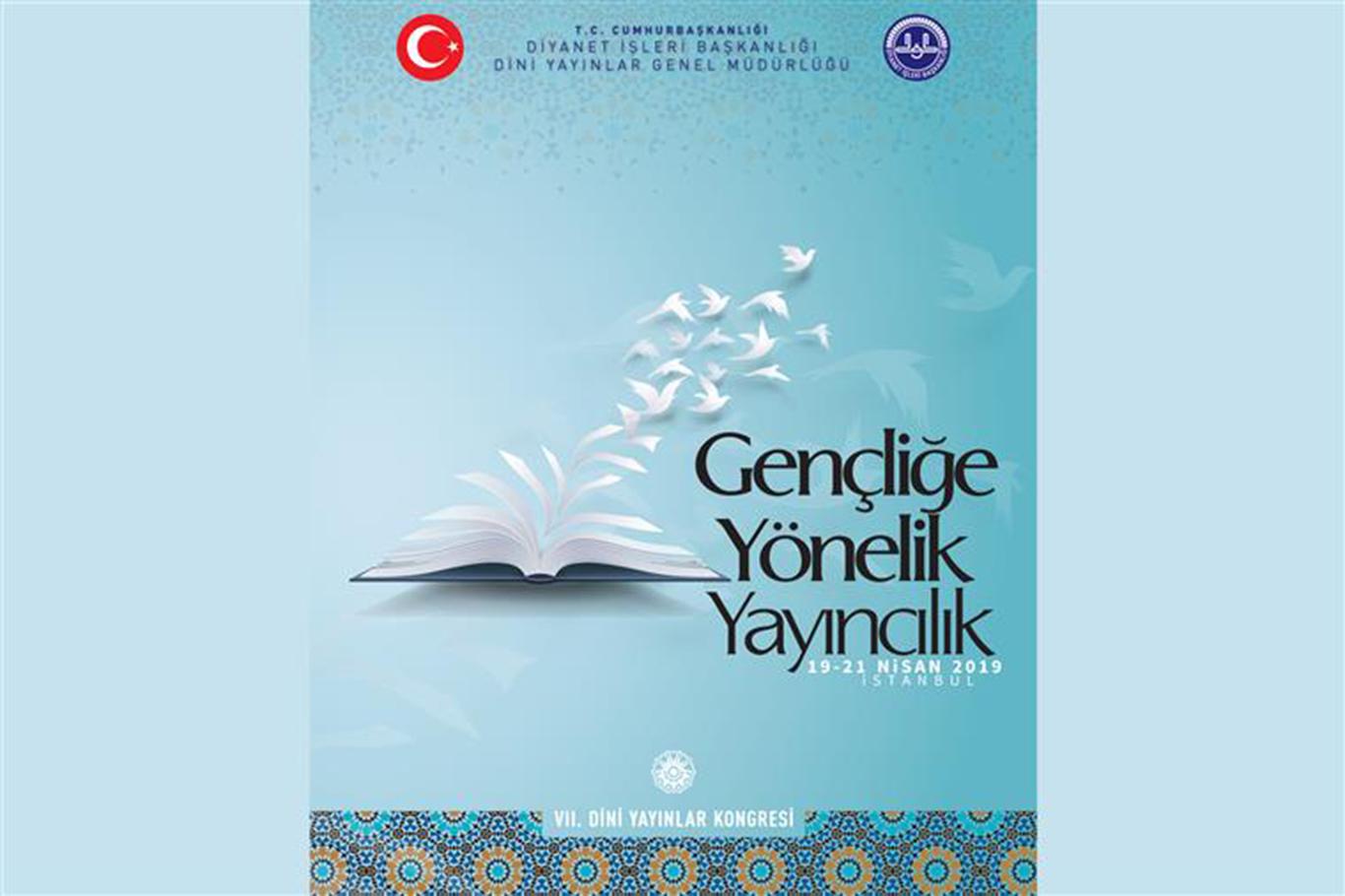 7. Dini Yayınlar Kongresi İstanbul'da başlıyor